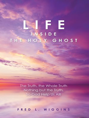 cover image of Life Inside the Holy Ghost